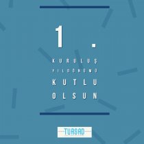 1. Kuruluş Yıldönümü Kutlu Olsun