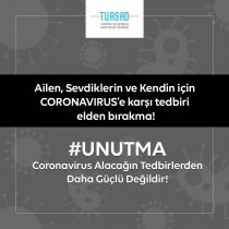 CORONAVIRUS’e karşı tedbiri elden bırakma!