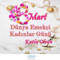 Dünya Emekçi Kadınlar Günü Kutlu Olsun