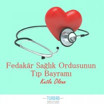 14 Mart Tıp Bayramı Kutlu Olsun