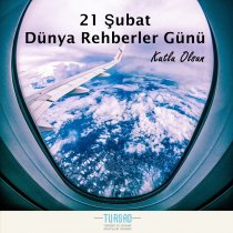 Dünya Rehberler Günü Kutlu Olsun