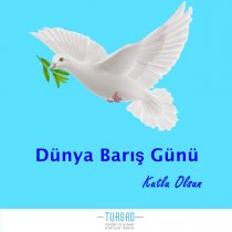 Dünya Barış Günü Kutlu Olsun