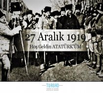 Atatürk’ün Ankara’mıza Gelişinin 102. Yıldönümü Kutlu Olsun