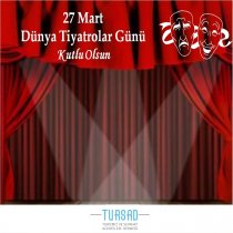 Dünya Tiyatrolar Günü Kutlu Olsun